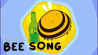 Rich Austin  Bee Song [upl. by Janenna]