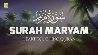 Surah Maryam Mary سورة مريم Heart Touching Voice  Zikrullah TV [upl. by Isadora]