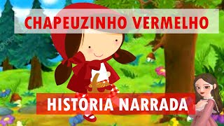 Chapeuzinho vermelho história infantil contada [upl. by Lindbom648]