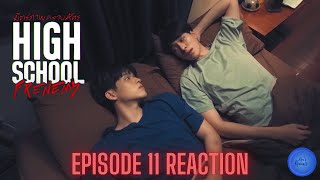 High School Frenemy มิตรภาพคราบศัตรู  EP11  Reaction [upl. by Prochoras]