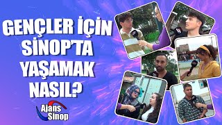 Sinop Sokak Röportajları  GENÇLER İÇİN SİNOPTA YAŞAMAK NASIL [upl. by Manlove]