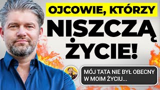 Ojcowie którzy niszczą męskość synów Co robić [upl. by Haswell235]