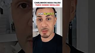 🤔CARLINHOS FALOU ISSO DA DEOLANE [upl. by May]