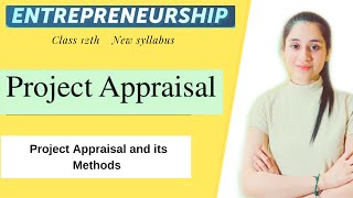 Project appraisal methods  Project appraisal entrepreneurship  Project Appraisal in Hindi [upl. by Sine418]