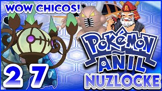 POKÉMON AÑIL NUZLOCKE CAP 27 WOWW CHICOS [upl. by Lekym571]