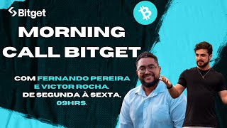 ALTSEASON MORNING CALL BITGET com Fernando Pereira e Victor Rocha  07032024 [upl. by Fonville]