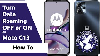 How To Switch Data Roaming OFF or ON on Motorola Moto G13 MotoG13 Roaming HowTo [upl. by Einamrej663]