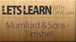 Lets Learn Mumford and Sons  Timshel guitar lesson [upl. by Ailimac]