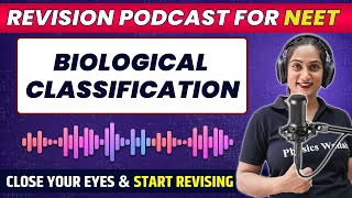 BIOLOGICAL CLASSIFICATION in 65 Minutes  Quick Revision PODCAST  Class 11th  NEET [upl. by Garbe]