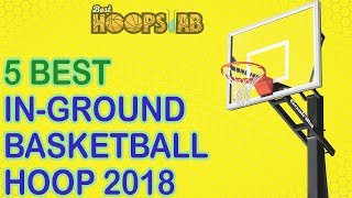 Top 5 Best InGround Basketball Hoop Reviews 2021  Pro Dunk Gold Silverback Spalding Lifetime [upl. by Darcy]