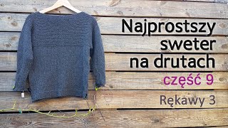 9Jak zrobić bardzo prosty sweter na drutach Część 9 [upl. by Rawley341]