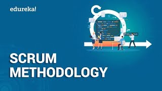 Scrum Methodology  Agile Scrum Framework  Scrum Master Tutorial  Edureka [upl. by Yeniffit]