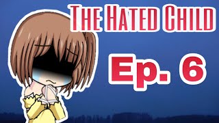 The Hated Child Ep 6  Gacha Studio [upl. by Lytsirk]