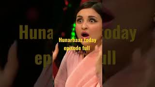 hunarbaaz sowh today episode full httpsyoutube9EDEkIDfU [upl. by Monroe716]