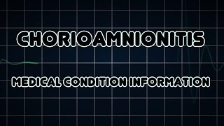 Chorioamnionitis Medical Condition [upl. by Kylen]