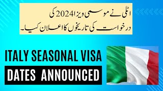 Italy Announces Decreto Flussi 2024 Seasonal Visa Apply Dates [upl. by Stefanie443]