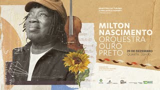 Milton Nascimento e Orquestra Ouro Preto  Clube da Esquina [upl. by Moriah]