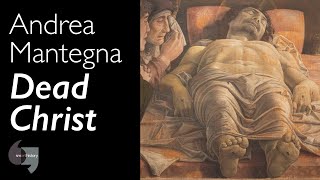 Andrea Mantegna Lamentation over the Dead Christ c 1483 [upl. by Yllek]