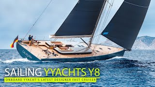 Onboard YYachts latest designer fast cruiser  Sailing YYachts Y8  Yachting World [upl. by Hedges]