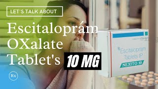 Escitaloprám 10mg  Escitaloprám oxalate tablets ip 10 mg  Nexito 5mg10mg tablet [upl. by Gae380]