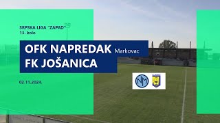 OFK Napredak Markovac 21 FK Jošanica  13 kolo SLZ 202425 [upl. by Essy]