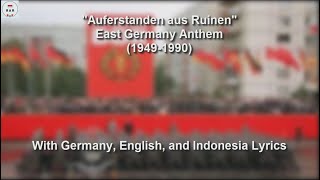 Auferstanden aus Ruinen  National Anthem of East German  With Lyrics [upl. by Northway]