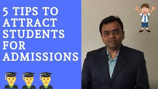 5 Tips to attract students for Admissions [upl. by Fatma]