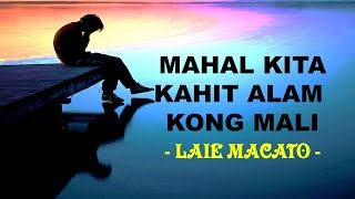 Mahal kita kahit alam kong mali By  Laie Macato  Hugot [upl. by Aizahs779]