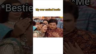 My over excited bestie 🤣🤣🤣 memes shorts ytshorts funnymemes [upl. by Reena965]