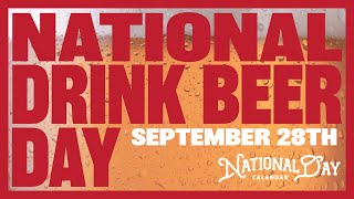 National Drink Beer Day  September 28th 2024  National Day Calendar [upl. by Ardnal]