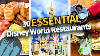 30 ESSENTIAL Disney World Restaurants [upl. by Notsek909]