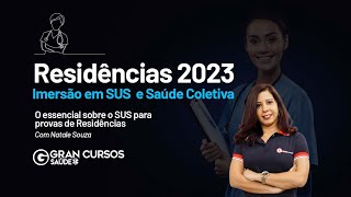 Residências 2023  Imersão em SUS e Saúde Coletiva  SUS para provas de Residências com Natale Souza [upl. by Mattie40]