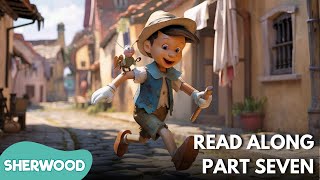 The Adventures of Pinocchio Pt 7  Animated ReadAlong For Kids [upl. by Viridis]