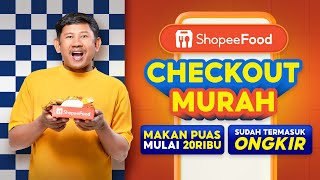 ShopeeFood Checkout Murah  makan puas mulai 20RB sudah termasuk ongkir [upl. by Ayatahs60]