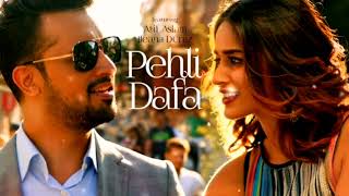 Atif Aslam Pehli Dafa Song Hindi Lofi Song mostromanticsong hindisong [upl. by Thea219]