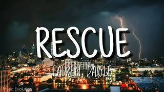 Lauren Daigle  Rescue Lyrics Video [upl. by Hnahym765]