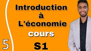 introduction à léconomie s1 cours chapitre 5 [upl. by Bogie]