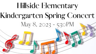 Hillside Elementary Kindergarten Spring Concert [upl. by Durand]