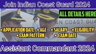 Indian Coast Guard Assistant Commandent 2024  Assistant Commandent 2025  assistantcommandant [upl. by Radloff]