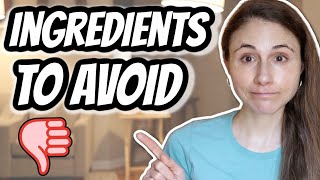 10 INGREDIENTS to AVOID IN SKIN CARE PRODUCTS Dr Dray [upl. by Dalohcin865]