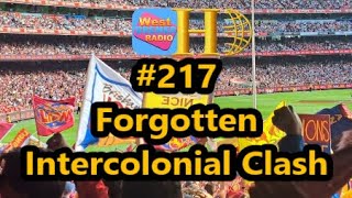 Forgotten Intercolonial Clash  History Out There on West Bremer Radio episode 217 [upl. by Kristina]