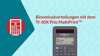 Binomialverteilungen untersuchen mit dem TI30X Prio MathPrint™ [upl. by Aztilay]