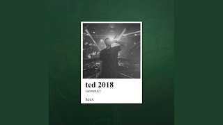 Ted 2018 Acoustic [upl. by Klehm]