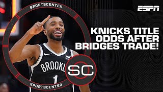 New York Knicks title odds after Mikal Bridges trade 👀💰  SportsCenter [upl. by Nnaycnan]