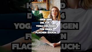 4 YogaÜbungen für einen flachen Bauch [upl. by Nnarual]