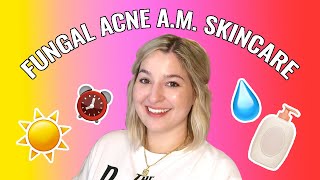 MY FUNGAL ACNE MORNING SKINCARE ROUTINE  Which Products I use in the AM [upl. by Kcirdnek62]