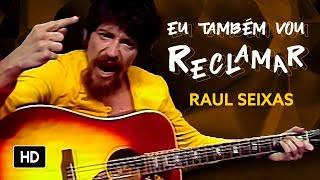 Raul Seixas  Eu Também Vou Reclamar Videoclipe Oficial [upl. by Zena]