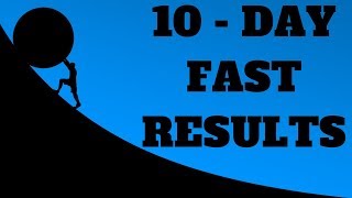 Day 10 of an Extended Fast  Results Breaking the Fast amp Things Ive Learned [upl. by Vigor705]