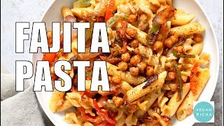 FAJITA PASTA WITH BEANSCHICKPEAS amp PEPPERS  Vegan Richa Recipes [upl. by Ingham]