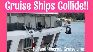 Two Cruise Ships Collide in Port Holland America [upl. by Ramej581]